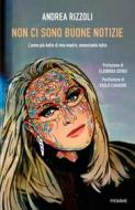 Ebook Non ci sono buone notizie di Rizzoli Andrea edito da Piemme