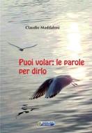 Ebook Puoi volar: Le parole per dirlo di Claudio Maddaloni edito da Nuova Ipsa Editore