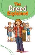 Ebook The Creed Explained di Silvia Vecchini, Antonio Vincenti edito da Pauline Books and Media