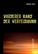 Ebook Vorderer Rand der Verteidigung di Andreas Dörr edito da Books on Demand