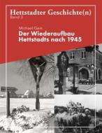 Ebook Der Wiederaufbau Hettstadts nach 1945 di Michael Geis edito da Books on Demand