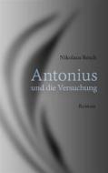 Ebook Antonius und die Versuchung di Nikolaus Resch edito da Books on Demand
