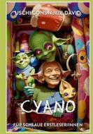 Ebook Cyano di Uschi Constanze David edito da Books on Demand