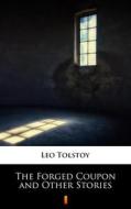 Ebook The Forged Coupon and Other Stories di Leo Tolstoy edito da Ktoczyta.pl