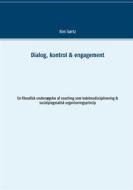 Ebook Dialog, kontrol & engagement di Kim Gørtz edito da Books on Demand