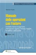 Ebook Manuale delle operazioni con l&apos;estero di Maurizio Favaro edito da Ipsoa