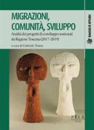 Ebook Migrazioni, comunità, sviluppo di Gabriele Tomei edito da Pisa University Press