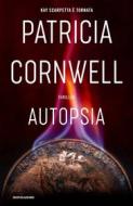 Ebook Autopsia di Cornwell Patricia edito da Mondadori