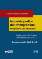 Ebook Manuale pratico dell’immigrazione di Adolfo Antonio Bonforte edito da Primiceri Editore Srls
