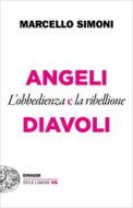 Ebook Angeli e Diavoli di Simoni Marcello edito da Einaudi