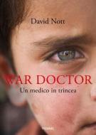 Ebook War Doctor di Nott David edito da Piemme