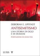 Ebook Antisemitismo di Deborah E. Lipstadt edito da LUISS University Press
