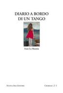 Ebook Diario a bordo di un tango di Ivan La Mantia edito da Nuova Ipsa Editore