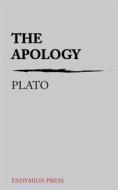 Ebook The Apology di Plato edito da Endymion Press