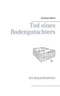 Ebook Tod eines Bodengutachters di Andreas Belke edito da Books on Demand