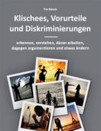 Ebook Klischees, Vorurteile und Diskriminierungen di Tim Bärsch edito da Books on Demand