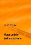 Ebook Maren und der Weihnachtsmann di Irene Beddies edito da Books on Demand