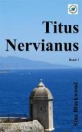 Ebook Titus Nervianus di Sina Blackwood edito da Books on Demand