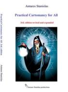 Ebook Practical Cartomancy for All. 3rd edition revised and expanded di Antares Stanislas edito da Antares Stanislas