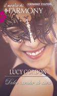 Ebook Dolce scontro di cuori di Lucy Gordon edito da HarperCollins Italia