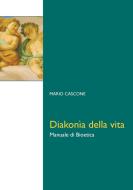 Ebook Diakonia della vita di Mario Cascone edito da EDUSC