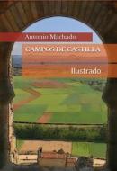 Ebook Campos de Castilla (Ilustrado) di Antonio Machado edito da Editorial Alvi Books