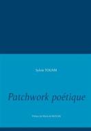 Ebook Patchwork poétique di Sylvie Touam edito da Books on Demand