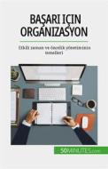 Ebook Ba?ar? için organizasyon di Isabelle Aussant edito da 50Minutes.com (TU)