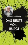 Ebook Das Beste von Burgi di Burghard Ehrenberg edito da Books on Demand