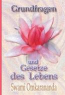 Ebook Grundfragen und Gesetze des Lebens di Swami Omkarananda edito da Schwab, Heinrich