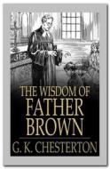 Ebook The Wisdom of Father Brown di G. K. Chesterton edito da Qasim Idrees