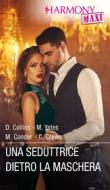 Ebook Una seduttrice dietro la maschera di Dani Collins, Maisey Yates, Michelle Conder, Caitlin Crews edito da HaperCollins Italia