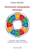 Ebook Événements radiographiés - Astrologie di Antares Stanislas edito da Antares Stanislas