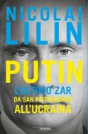 Ebook Putin di Lilin Nicolai edito da Piemme