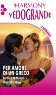 Ebook Per amore di un greco di Barbara McMahon, Chantelle Shaw edito da HarperCollins Italia