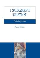 Ebook I Sacramenti Cristiani di Antonio Miralles edito da EDUSC