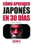 Ebook Cómo aprender japonés en 30 días di Ylenia Manfredi edito da HOW2 Edizioni