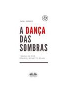 Ebook A Dança Das Sombras di Nicky Persico edito da Tektime