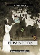 Ebook El país de Oz di L. Frank Baum edito da Greenbooks Editore