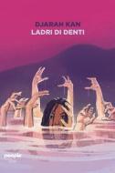 Ebook Ladri di denti di Kan Djarah edito da People