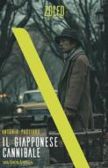 Ebook Il giapponese cannibale. Una storia d'amore di Pagliaro Antonio edito da Zolfo Editore