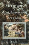 Ebook Le Trianon de Marie-Antoinette di Pierre de Nolhac edito da Books on Demand