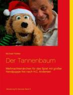 Ebook Der Tannenbaum di Michael Felske edito da Books on Demand