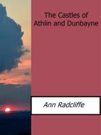 Ebook The Castles of Athlin and Dunbayne di Ann Radcliffe edito da Enrico Conti