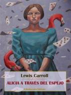 Ebook Alicia a través del espejo di Lewis Carroll edito da E-BOOKARAMA