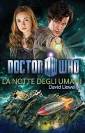 Ebook Doctor Who - La notte degli umani di David Llewellyn edito da Armenia