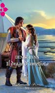 Ebook Il drago d'ametista di Denise Lynn edito da HarperCollins Italia