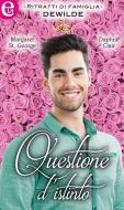 Ebook Questione d'istinto (eLit) di Margaret St. George, Daphne Clair edito da HarperCollins Italia