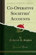 Ebook Co-Operative Societies' Accounts di Frederick H. Sugden edito da Forgotten Books