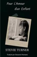 Ebook Pour L'amour D'un Enfant di Stevie Turner edito da Babelcube Inc.